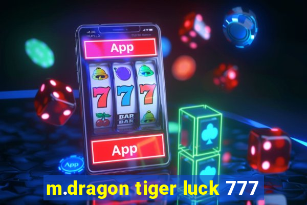 m.dragon tiger luck 777